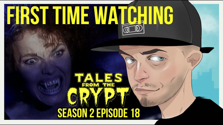 Tales From The Crypt S2E18 (REACTION)