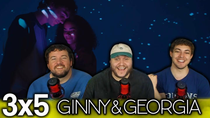 NEW LOVE INTEREST! | Ginny & Georgia 3x5 'Boom Goes the Dynamite' First Reaction!