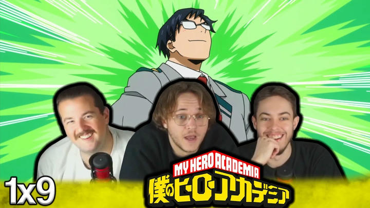 WE HAVE A NEW CLASS REP | My Hero Academia 1x9 "Yeah, Just Do Your Best, Iida!" Group Reaction!