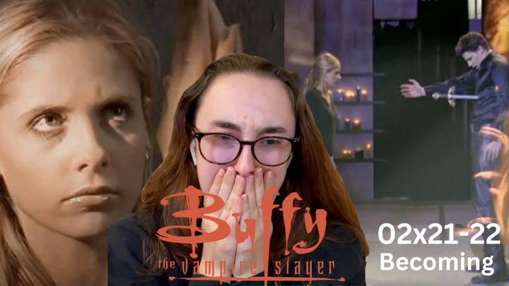 I AM SO SADDDDDD Buffy The Vampire Slayer | 2x21-22 'Becoming' | Blind Reaction