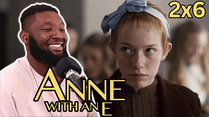 ANNE WITH AN E Season 2 Episode 6 Reaction