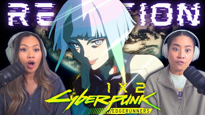 LUCY!!! 🥵🔥 Cyberpunk Edgerunners 1x2 "Like a Boy" | Reaction & Review