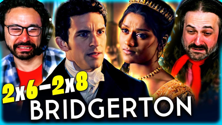 BRIDGERTON S2 EP 6–8 REACTION – ALL THAT TENSION FINALLY EXPLODED – FIRST TIME WATCH