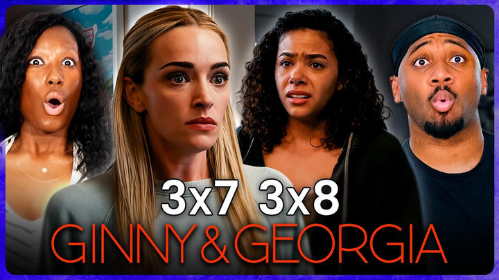 GEORGIA RUNS AWAY?!?! | GINNY & GEORGIA REACTION!! | 3x7-3x8