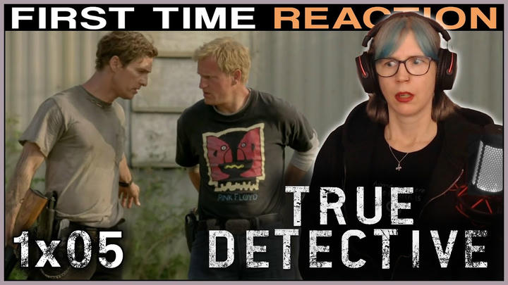 True Detective 1x05 REACTION | BRIT first time watching