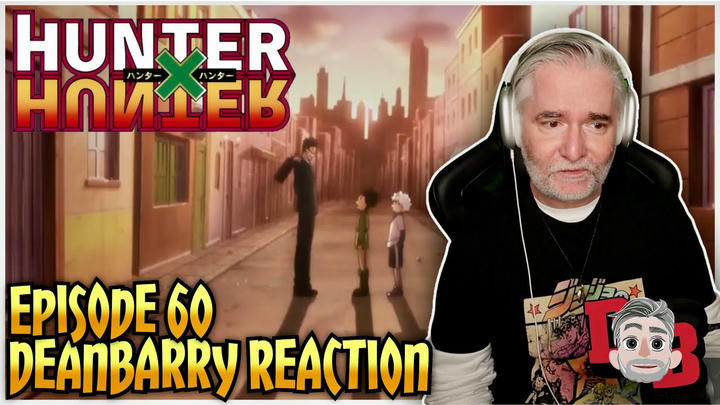 Hunter x Hunter - Episode 60 "End x And x Beginning" REACTION