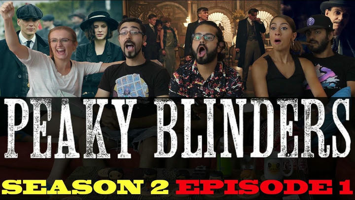 Peaky Blinders - Season 2 Episode 1 - Group Reaction