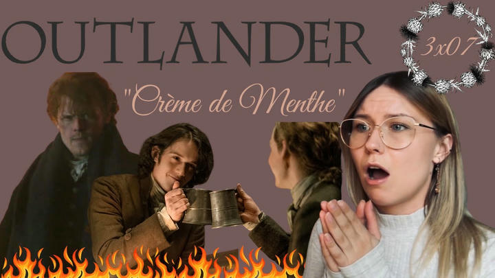 Outlander S03E07 - "Crème de Menthe" Reaction