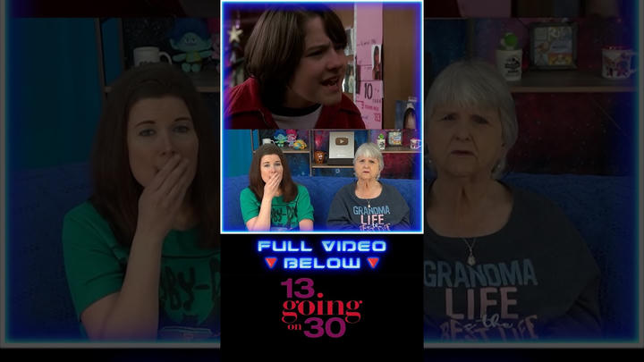 13 Going on 30 (Part 1 of 3) REACTIONS!!