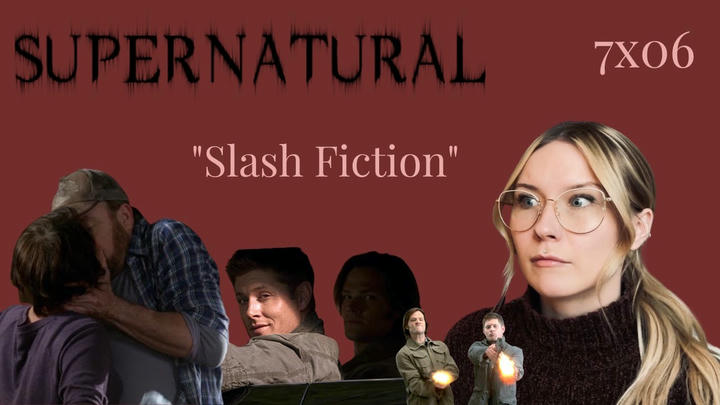 Supernatural S07E06 - "Slash Fiction" Reaction