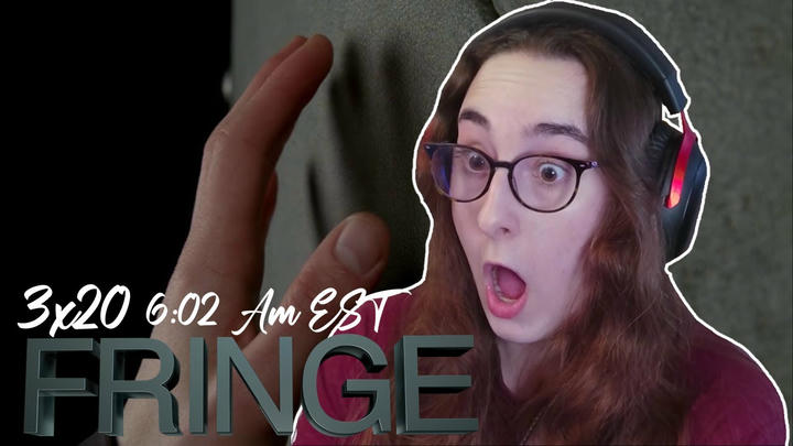 THE END IS HERE! | Fringe 3x20 '6:02 AM EST' | Blind Reaction