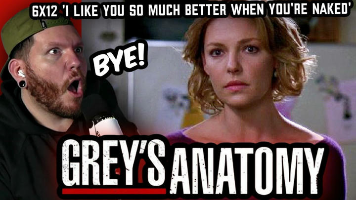 BYE IZZIE! | Grey's Anatomy REACTION 6x12 'I Like You So Much Better When You're Naked'