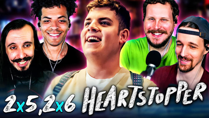 Heartstopper 2x5 & 2x6 reaction!! "Heat" & "Truth/Dare"