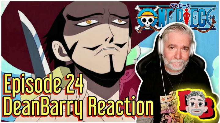 One Piece - Episode 24 "Hawk Eye Mihawk! The Great Swordsman Zoro Falls At Sea!" REACTION