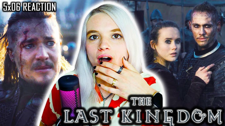 The Last Kingdom | Season 5 Episode 6 REACTION