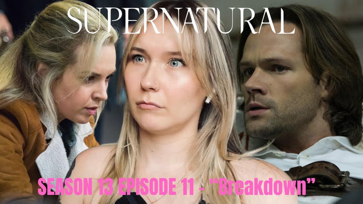 Supernatural S13E11 - "Breakdown" Reaction