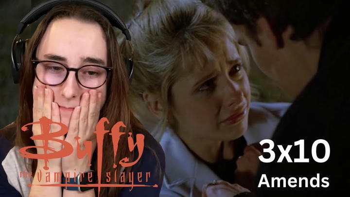 Sadness ensues... | Buffy The Vampire Slayer 3x10 'Amends' | Blind Reaction