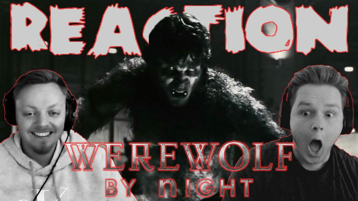 Wilson Reacts - Werewolf by Night