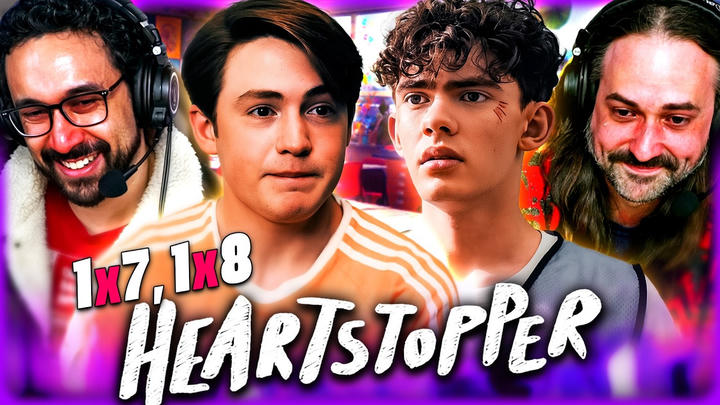 HEARTSTOPPER SEASON 1 EPISODES 7 & 8 REACTION! We Cried Happy Tears!