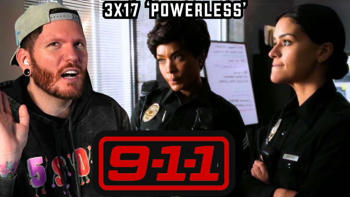 First time watching 9-1-1 REACTION 3x17 'Powerless'