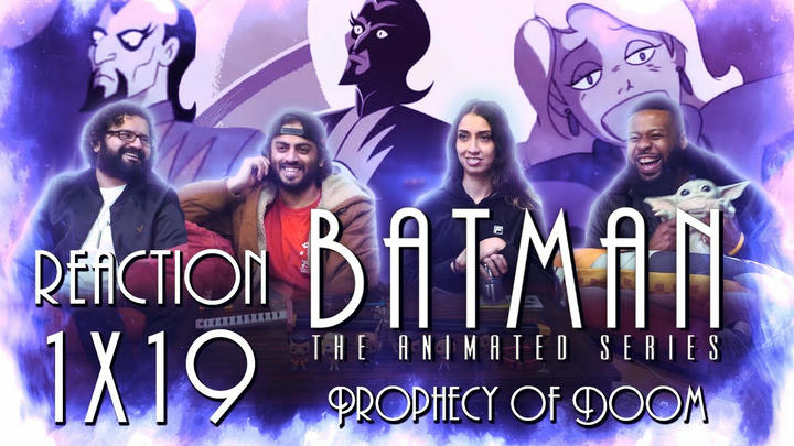 Batman: The Animated Series - 1x19 Prophecy of Doom - Group Reaction
