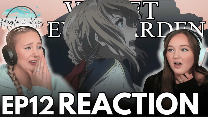 DEFYING Orders?! | VIOLET EVERGARDEN | Reaction Ep 12