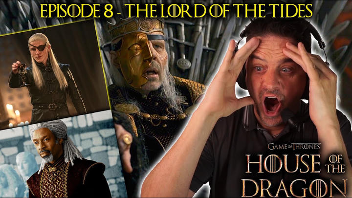 House of the Dragon 1x8 - The Lord of the Tides (FIRST TIME WATCHING REACTION)