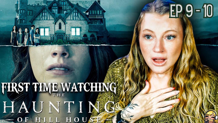 Haunting of Hill House Ep 9 - 10 | FIRST TIME WATCHING