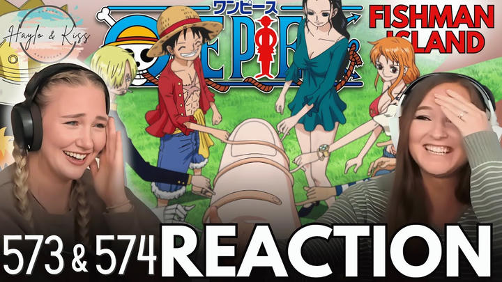 GOODBYE Fishman Island 🫶 | ONE PIECE | Reaction 573 & 574