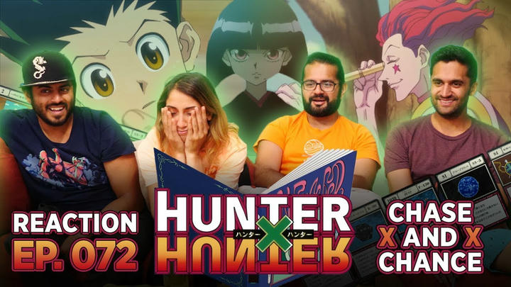 Hunter x Hunter - Episode 72 Chase x And x Chance - Reaction!