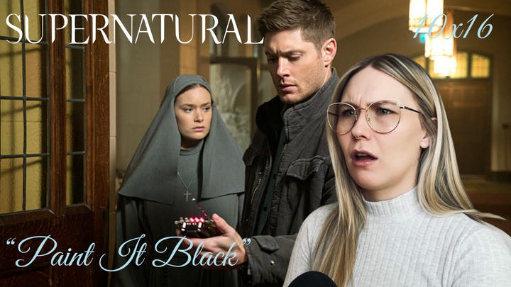Supernatural S10E16 - "Paint it Black" Reaction