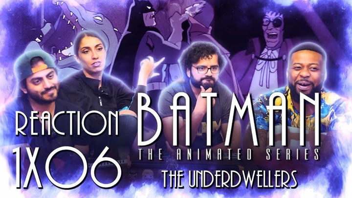Batman: The Animated Series - 1x6 The Underdwellers - Group Reaction