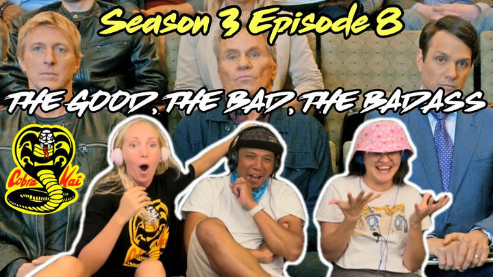 COBRA KAI 3x08 - The Good, The Bad and The Badass | Reaction!