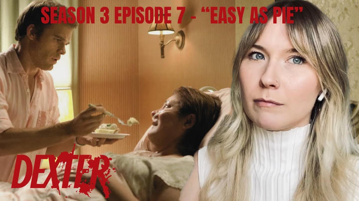 Dexter S03E07 - "Easy As Pie" Reaction