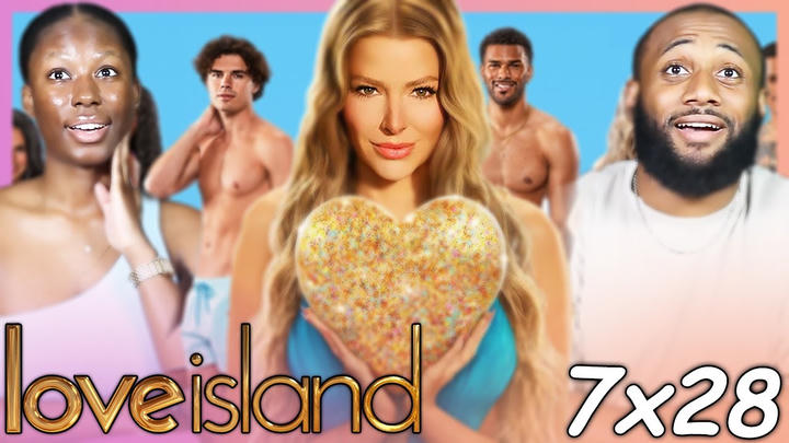 HAS AMAYA FINALLY FOUND HER PERSON!?! | LOVE ISLAND REACTION!! | 7x28