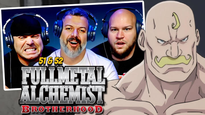 Fullmetal Alchemist Brotherhood reaction Ep 51 & 52 (DUB)