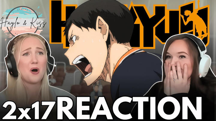 WE'RE IN GOOD HANDS | HAIKYUU | Reaction 2x17
