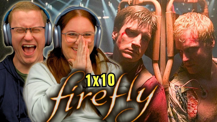 Firefly 1x10 “War Stories" Reaction!!