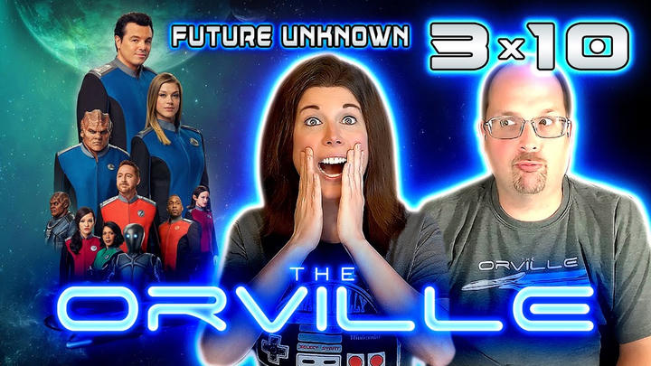 The Orville 3x10 REACTIONS!! Future Unknown 🌌 FINALE 🌌