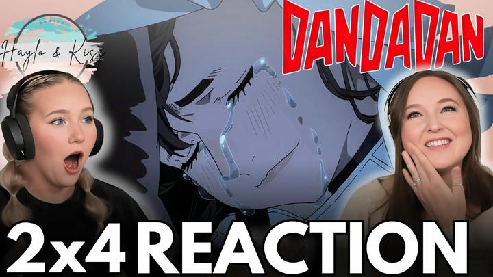BEAUTIFUL CHAOS | DANDADAN | Reaction 2x4