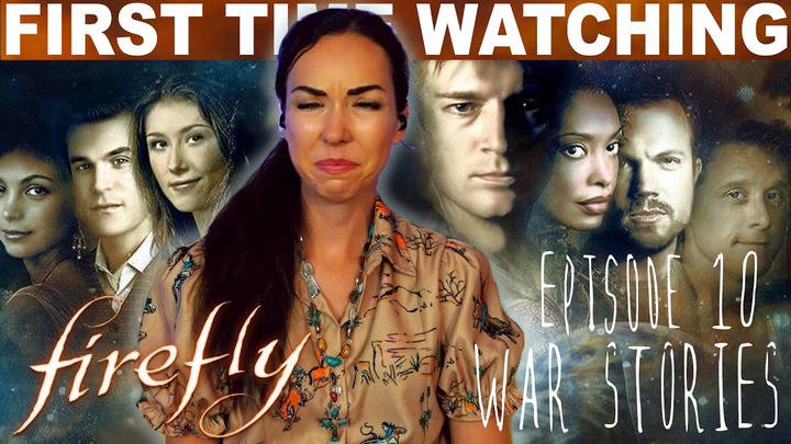 FIREFLY S1:E10 "WAR STORIES" (2002) REACTION!