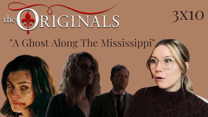 The Originals S03E10 - "A Ghost Along the Mississippi" Reaction
