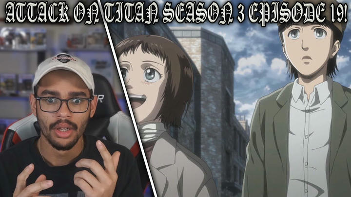 Attack on titan Season 3 Episode 19 Reaction! - The Basement