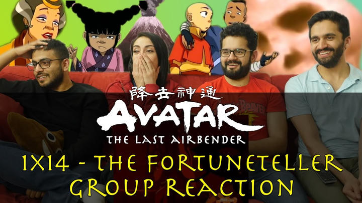 Avatar: The Last Airbender - 1x14 The Fortuneteller - Group Reaction