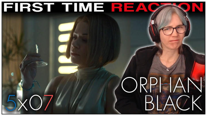 Orphan Black 5x07 REACTION | First time watching!