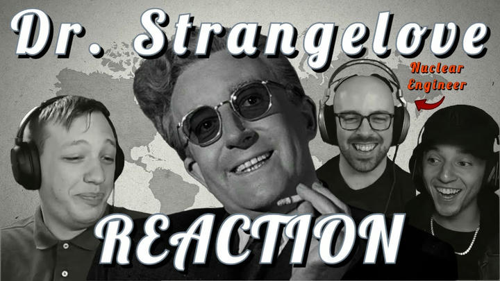 Cam&Zay - Dr. Strangelove or: How I Learned to Stop Worrying and Love the Bomb (1964)