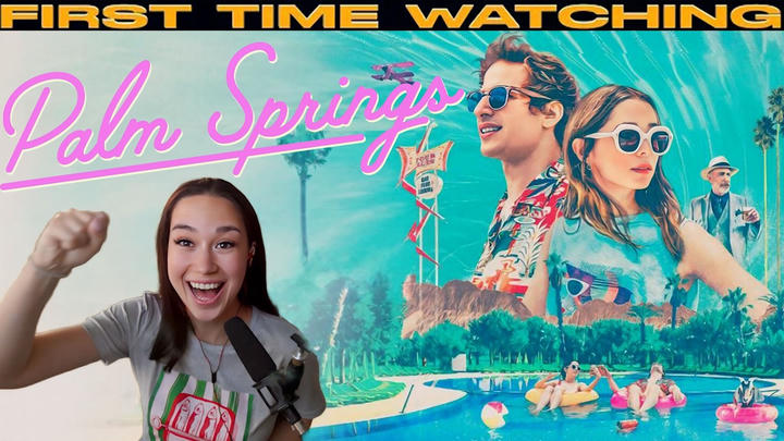 Dasha Reacts - Palm Springs (2020)