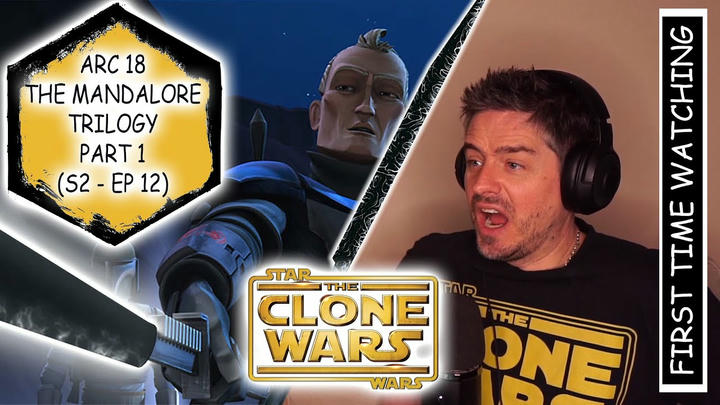 Star Wars - Clone Wars Arc 18 (THE MANDALORE TRILOGY PART 1) REACTION!