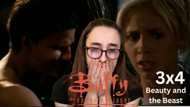 Relationships... Buffy The Vampire Slayer | 3x4 'Beauty and the Beast' | Blind Reaction
