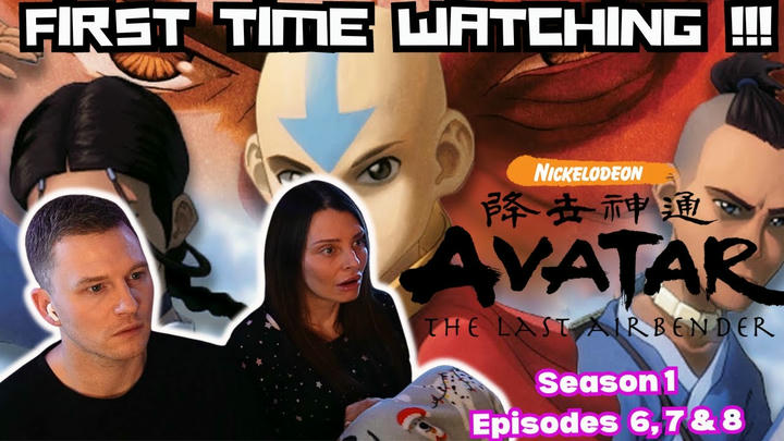 FIRST TIME Watching * AVATAR THE LAST AIRBENDER * REACTION | S1 x EPISODE 6, 7 and 8 !